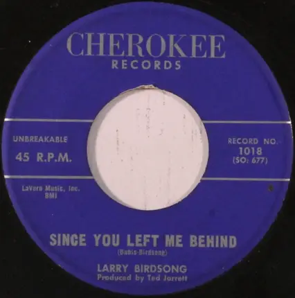 Larry Birdsong - Since You Left Me Behind / Young And Fancy Free