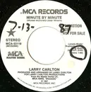 7inch Vinyl Single - Larry Carlton - Minute By Minute