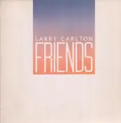 Larry Carlton - Friends