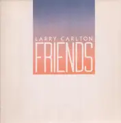 LP - Larry Carlton - Friends