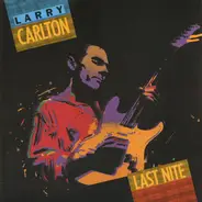 Larry Carlton - Last Nite