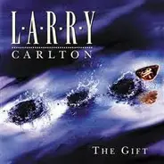 Larry Carlton - The Gift