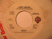 7inch Vinyl Single - Larry Carlton - Tequila
