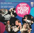 LP - Larry Chesky And His Orchestra - Recorded Live At A Polish Party Volume III