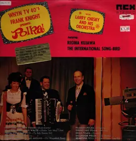 Larry Chesky - WHYN TV 40's Frank Knight presents 'Polka!'