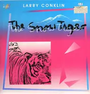 Larry Conklin - The Snow Tiger