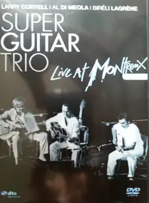 Larry Coryell - Super Guitar Trio Live At Montreux 1989