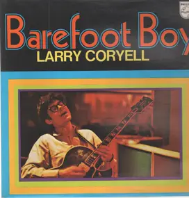 Larry Coryell - Barefoot Boy