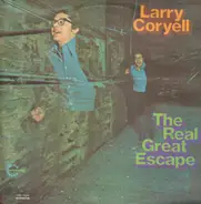 Larry Coryell - The Real Great Escape