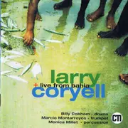 CD - Larry Coryell - Live From Bahia