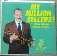Larry Clinton And His Orchestra - My Million Sellers