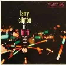 Larry Clinton & His Orchestra - Larry Clinton In Hi Fi