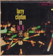 Larry Clinton And His Orchestra With Helen Ward - Larry Clinton In Hi-Fi