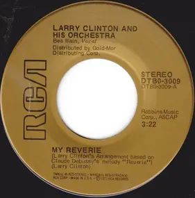 Larry Clinton & His Orchestra - My Reverie / Deep Purple