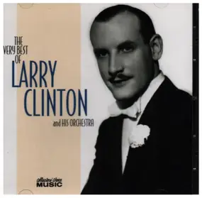 Larry Clinton & His Orchestra - The best of