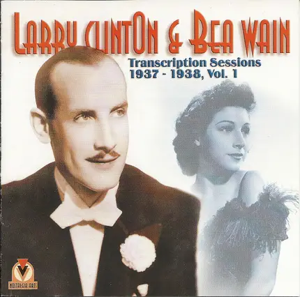 Larry Clinton & Bea Wain - Transcription Sessions 1937 - 1938, Vol. 1
