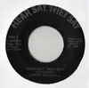 7inch Vinyl Single - Larry Darnell - Hear Say, They Say