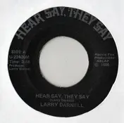 Larry Darnell - Hear Say, They Say