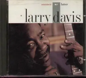 Larry Davis - Sooner or Later