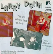 CD - Larry Donn - That's What I Call A Ball