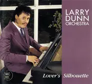 Larry Dunn Orchestra - Lover's Silhouette
