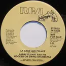 7inch Vinyl Single - Larry Elgart And His Hooked On Swing Orchestra - La Cage Aux Folles - Promo Copy