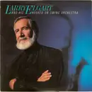 LP - Larry Elgart And His Hooked On Swing Orchestra - Larry Elgart And His Hooked On Swing Orchestra