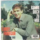 7inch Vinyl Single - Larry Finnegan - Komm Doch Zu Mir