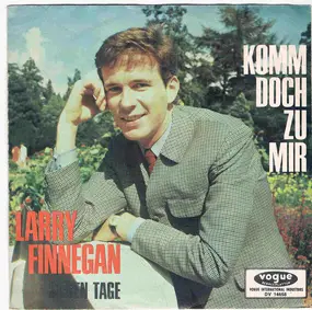 Larry Finnegan - Komm Doch Zu Mir