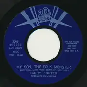 7inch Vinyl Single - Larry Foster - My Christmas Message To The World / My Son, The Folk Monster