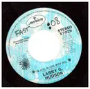 7inch Vinyl Single - Larry G. Hudson - I'm still in love with you - Promo