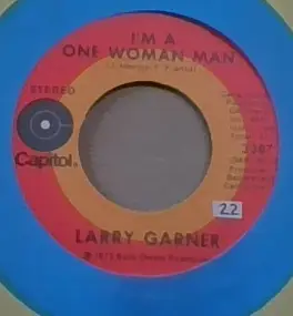 Larry Garner - I'm a One Woman Man