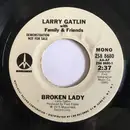 7inch Vinyl Single - Larry Gatlin - Broken Lady