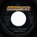 7inch Vinyl Single - Larry Gatlin - Night Time Magic / It's Love At Last