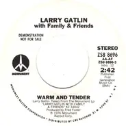 Larry Gatlin With Family & Friends - Warm And Tender