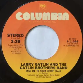 Larry Gatlin - Take Me To Your Lovin' Place