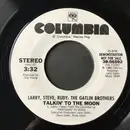 7inch Vinyl Single - Larry Gatlin & The Gatlin Brothers - Talkin' To The Moon