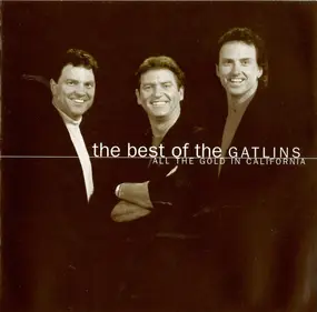 Larry Gatlin - The Best Of The Gatlins: All The Gold In California