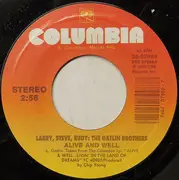 7inch Vinyl Single - Larry Gatlin & The Gatlin Brothers - Alive And Well