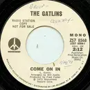 7inch Vinyl Single - Larry Gatlin & The Gatlin Brothers - Come On In