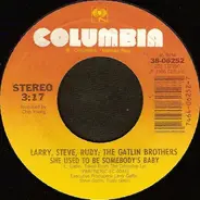 Larry Gatlin & The Gatlin Brothers - She Used To Be Somebody's Baby