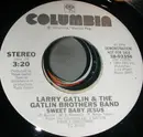 7inch Vinyl Single - Larry Gatlin & The Gatlin Brothers - Sweet Baby Jesus