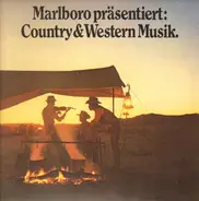 Larry Gatlin, Flatt & Scruggs, Marty Robbins a.o. - Marlboro Präsentiert: Country & Western Musik