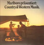 Larry Gatlin, Flatt & Scruggs, Marty Robbins a.o. - Marlboro Präsentiert: Country & Western Musik