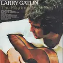 LP - Larry Gatlin - The Pilgrim
