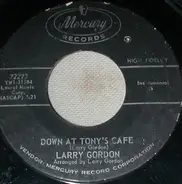 Larry Gordon - Down At Tony's Cafe / Lefty Louie