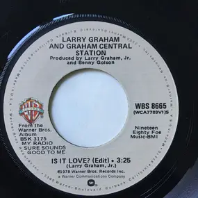 Larry Graham & Graham Central Station - Is It Love?