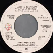 Larry Graham - Guess Who (Edit)