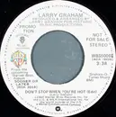 7inch Vinyl Single - Larry Graham - Don't Stop When You're Hot