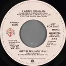 7inch Vinyl Single - Larry Graham - Just Be My Lady